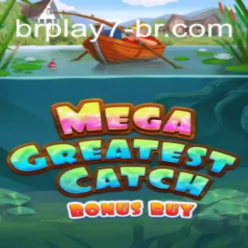 Discover the Excitement of MegaGreatestCatchBonusBuy on BRPLAY7.com⭐️
